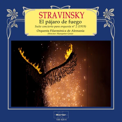 Othmar Maga/Hans Lang/Orquesta Filarmónica de AlemaniaStravinsky: El pájaro de fuego, Suite concierto para orquesta No. 2