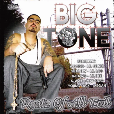 Loe Louis/Big Tone/Phat KatRootz Of All Evil