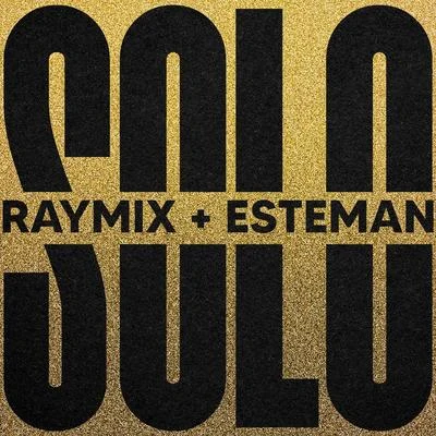 EstemanSolo (Remix)