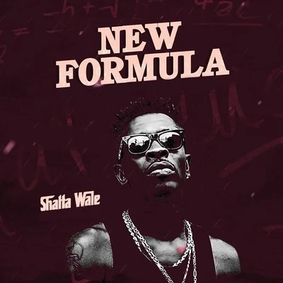 Shatta WaleNew Formula