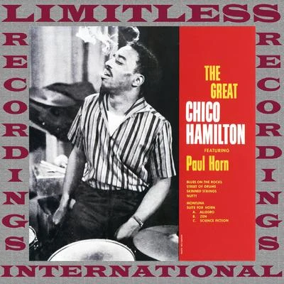 Red Kelly/Chico Hamilton/Jim Hall/Red Mitchell/George DuvivierThe Great Chico Hamilton (HQ Remastered Version)