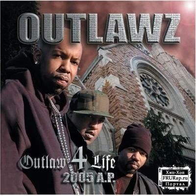 OutlawzDJ Kay SlayOutlaw 4 Life: 2005 A.P.