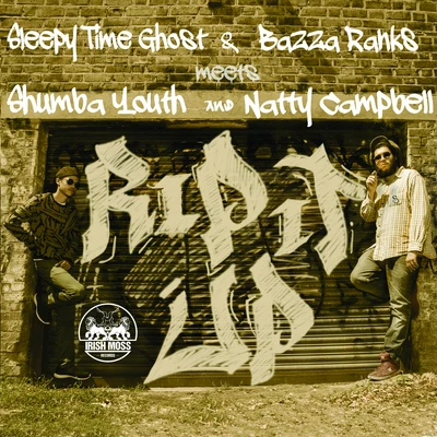 Sleepy Time Ghost/Daddy FreddyRip It Up (feat. Shumba Youth & Natty Campbell)