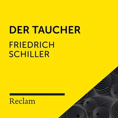 Matthias Wiebalck/Theodor Storm/Reclam HörbücherSchiller: Der Taucher (Reclam Hörbuch)