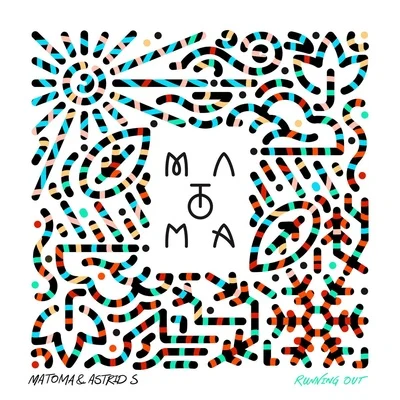 Matoma/Noah KahanRunning Out