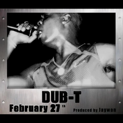 Dub-TFebruary 27th