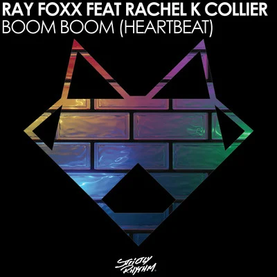 Ray FoxxRachel K CollierBoom Boom (Heartbeat) [feat. Rachel K Collier]