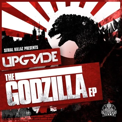 UpgradeThe Godzilla EP