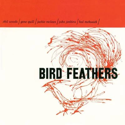 Phil Woods/Freddie Hubbard/Manny Albam/Mike Manieri/Mel Lewis/J.J. Johnson/Hank JonesBird Feathers (Remastered)