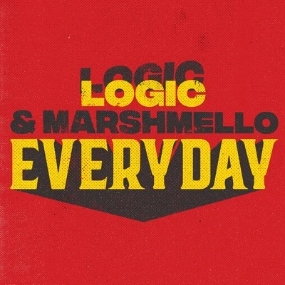 Logic/Dave East/Marshmello/Huncho Jack/Migos/Iggy Azalea/Travis Scott/Kendrick Lamar/Quality Control/Metro BoominEVERYDAY