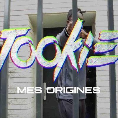 TookieMes origines