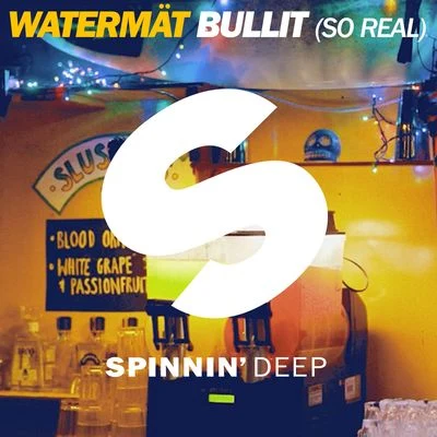 WatermätBullit (So Real) [Radio Edit]