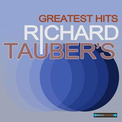 Richard TauberMetropolitan Opera OrchestraJacques OffenbachMetropolitan Opera ChorusGiulio SettiRichard Taubers Greatest Hits