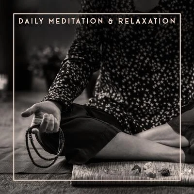 Meditation Music therapyDaily Meditation & Relaxation - Mindfulness Meditation, Inner Calm, Pure Relaxation