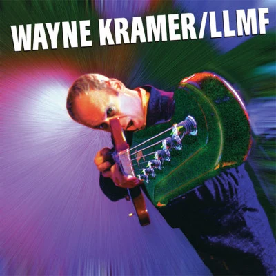 Wayne KramerCherie CurrieMarky RamoneLLMF