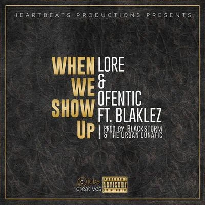 AB Crazy/Blaklez/Typhus/Dj SabbyWhen We Show Up (feat. Blaklez)