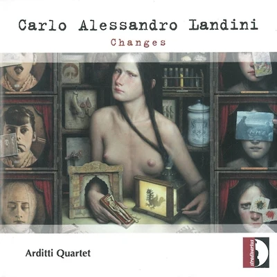 Arditti Quartet/John Cage/Irvine ArdittiCarlo Alessandro Landini: Changes