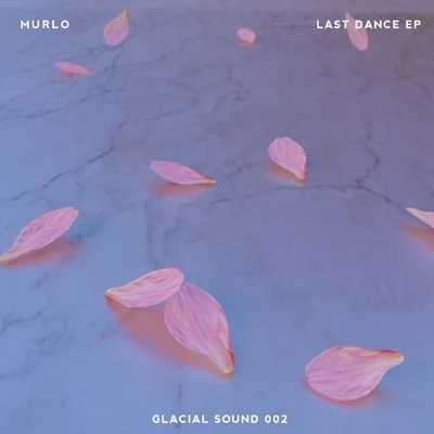 MurloLast Dance EP