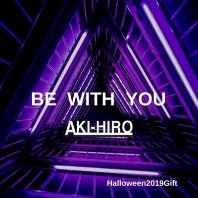 Aki-Hiro/Nick Havsen/ALEJANDR OBe With You