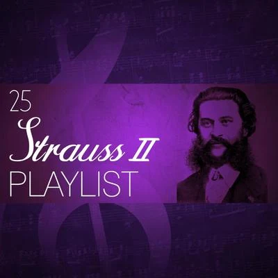 Fritz Hoppe/Anny Schlemm/Johann Strauss II/Anneliese Müller/Helmut Krebs/Rias Kammerchor/Edwin Heyer/Rias Symphonie-Orchester/Ferenc Fricsay/Peter Anders25 Strauss II Playlist