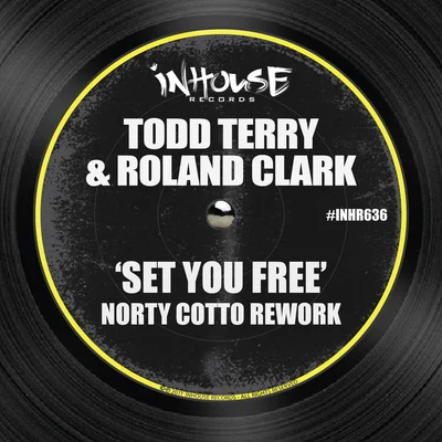 Todd Terry/GypsymenSet You Free - Norty Cotto Rework