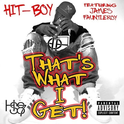 Hit-BoyThat’s What I Get (Explicit)