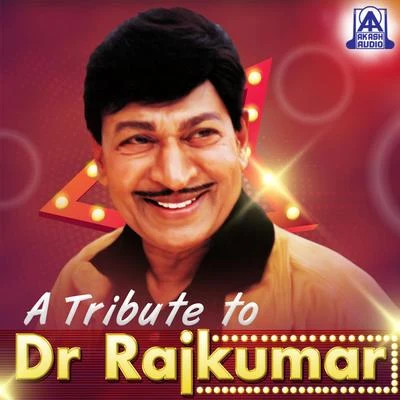 Dr. RajkumarA Tribute to Dr. Rajkumar