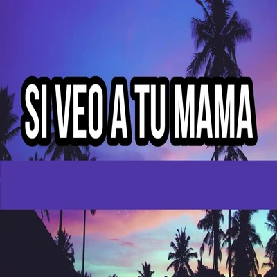 UrbanSi Veo a Tu Mama