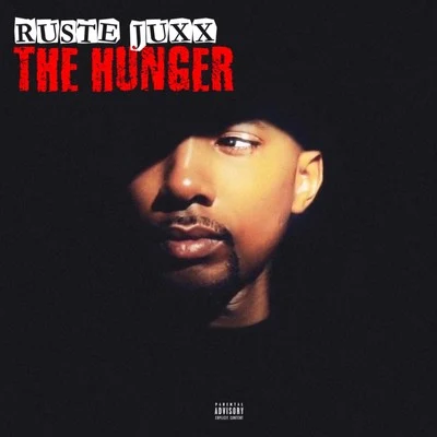 Ruste JuxxThe Hunger