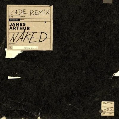 Cadé/Husman/Armin van Buuren/Erick Morillo/Lūx/Jason Walker/Ken Loi/Vanto/Michael Woods/MokitaNaked (CADE Remix)