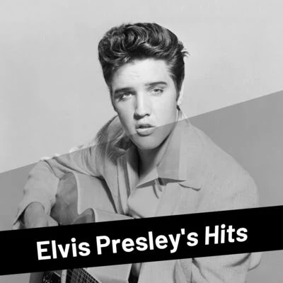 Elvis PresleyElvis Presley&#x27;s Hits