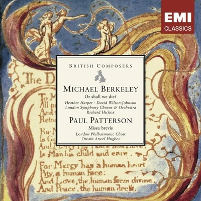 Owain Arwel Hughes/Lorin Maazel/Vernon Handley/Bournemouth Symphony Orchestra/Sinfonia Of London/Sir John Barbirolli/Nigel Kennedy/Academy of St. Martin in the Fields/English Chamber Orchestra/Hallé OrchestraMichael Berkeley: Or shall we die? . Paul Patterson: Missa brevis