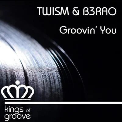 B3RAO/TwismGroovin You