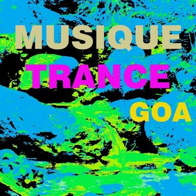 GoaDafresitoKolomBLocoAlienMusique trance