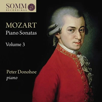 Peter DonohoeMozart: Piano Sonatas, Vol. 3