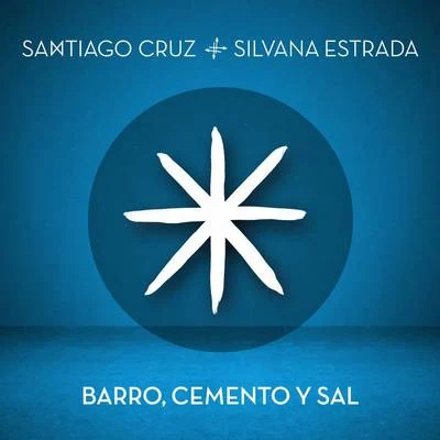 Vicente Garcia/Santiago CruzBarro, Cemento y Sal