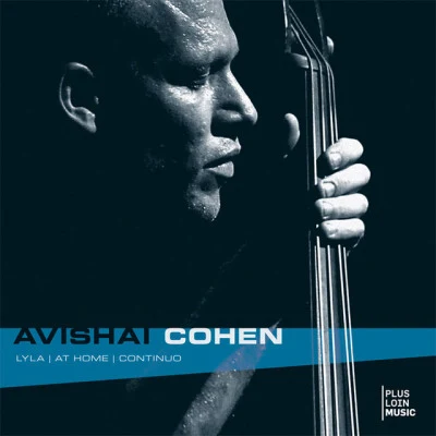 Elchin Shirinov/Avishai Cohen/Roni KaspiLyla - At Home - Continuo