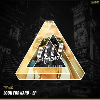 Leonardo Rosa/ThonigLook Forward EP