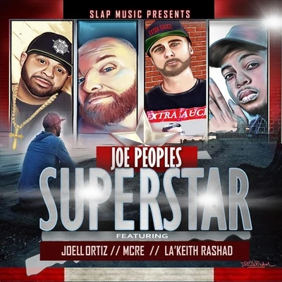 Joell OrtizSuperstar (feat. Joell Ortiz, Mcre & Lakeith Rashad)