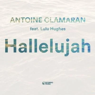 Antoine ClamaranAgua Sin GasHallelujah