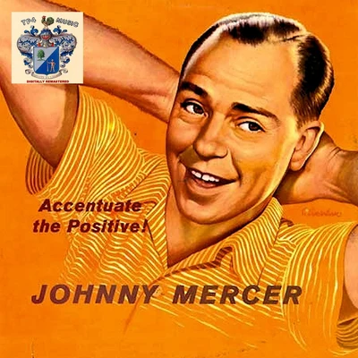 Johnny MercerAccentuate the Positive