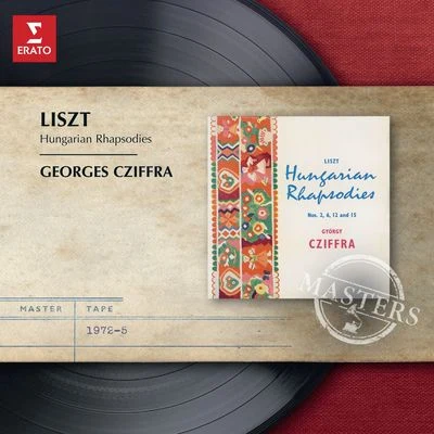 Georges CziffraLiszt: 7 Hungarian Rhapsodies