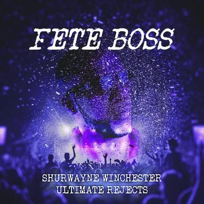 Jahmoun/Ultimate RejectsFete Boss