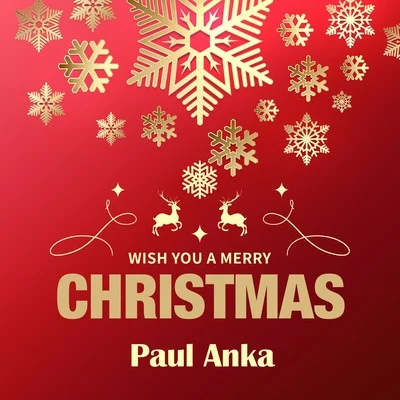 Paul Anka/Bobby Darin/Neil Sedaka/Chubby Checker/Elvis Presley/The Everly Brothers/Andy Williams/Ben E. King/Nina Simone/Gene VincentWish You a Merry Christmas