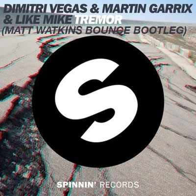 Matt WatkinsTremor (Matt Watkins Bounce Bootleg)