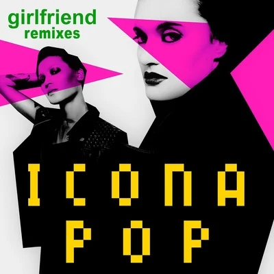 Icona Pop/Charli XCXGirlfriend