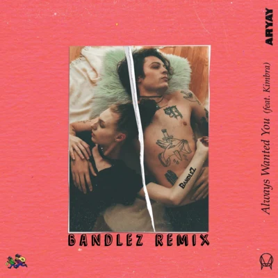 Bandlez/Nika D/AKUTO/Virus Syndicate/Two K1nd/Mr McRiddimerAlways Wanted You (Bandlez Remix)