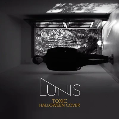 LunisToxic (Halloween Cover)