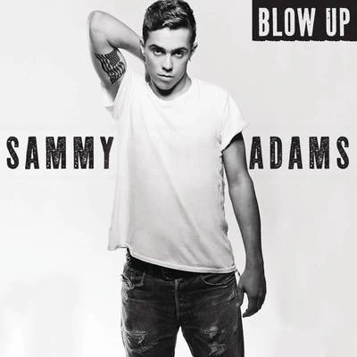 Sammy AdamsEnrique IglesiasBlow Up