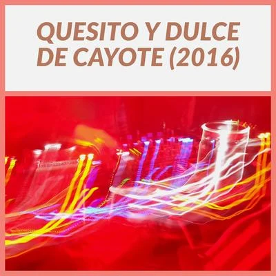 ViralQuesito y dulce de cayote 2016